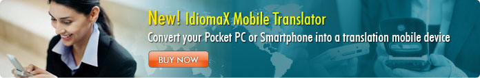 New! IdiomaX Mobile Translator Convert your SmartPhone or Tablet into a Translation Mobile Device