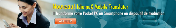 Nouveau! IdiomaX Mobile Translator: Il transforme votre PC ou Smartphone en dispositif de traduction mobile.